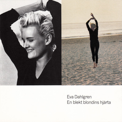 Eva Dahlgren - En blekt blondins hjärta